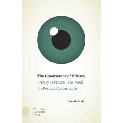 The Governance Of Privacy - Hans de Bruijn