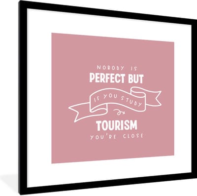 Fotolijst incl. Poster - Tourism - Studenten - Leren - Quotes - 40x40 cm - Posterlijst