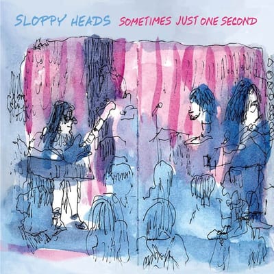 Sloppy Heads - Sometimes Just One Second (CD)
