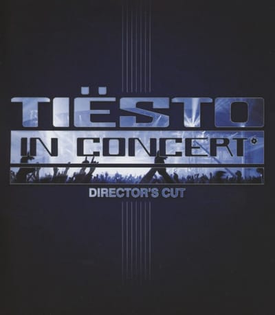 Tiesto - In Concert (Director's Cut)