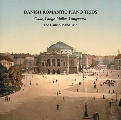 The Danish Piano Trio - Danish Romantic Piano Trios (CD)