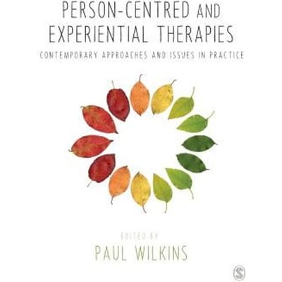 Person-Centred And Experiential Therapies - Paul Wilkins