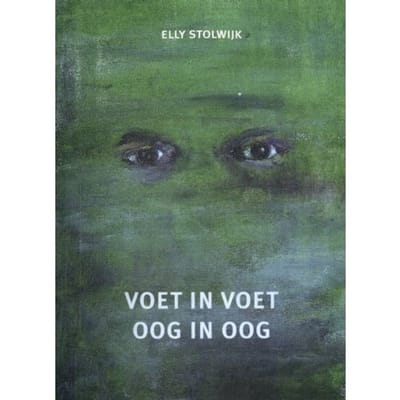 Voet In Voet Oog In Oog - Elly Stolwijk