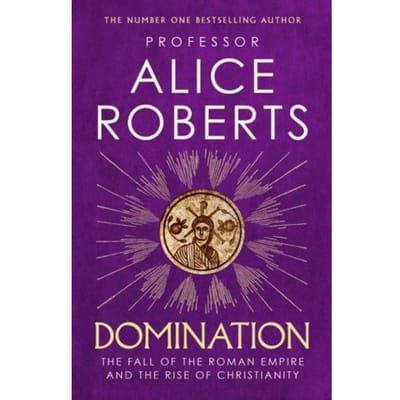 Domination - Alice Roberts