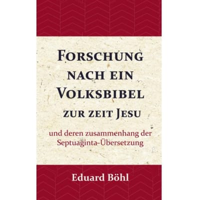 Forschung Nach Ein Volksbibel Zur Zeit Jesu - Eduard Böhl