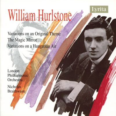 London Philharmonic Orchestra, Nicholas Braithwaite - Hurlstone: Variations On An Original Theme - The Magic Mirror - Variations On A Hungarian Air (CD)