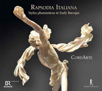 CordArte - Rapsodia Italiana - Stylus Phantasticus In Early Baroque (CD)