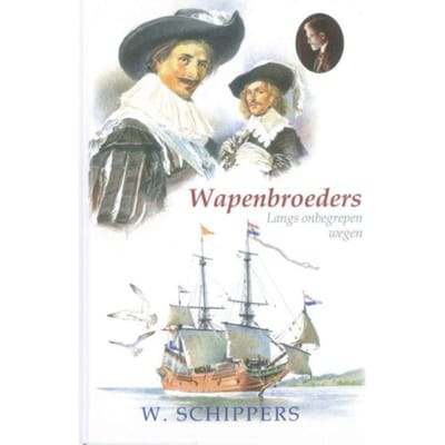 De Wapenbroeders - Willem Schippers