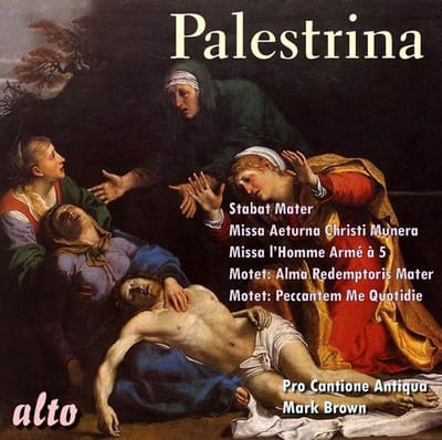 Palestrina Missa Aeterna Christi Munera / Homme Armee A 5 / Stabat Mater / Motet