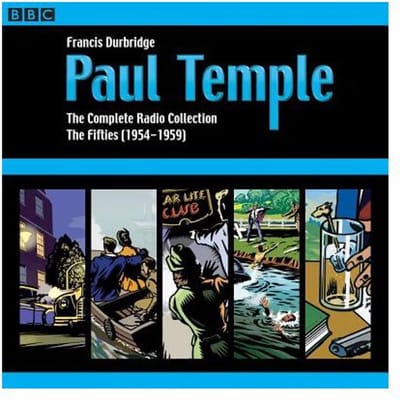 Paul Temple: The Complete Radio Collection: Volume Two - Francis Durbridge
