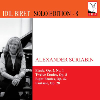 Idil Biret - Scriabine: Etude, Op. 2, No. 1 | Twelve Etudes, Op. 8 | Eight Etudes, Op. 42 | Fantasie, Op. 28 (CD)