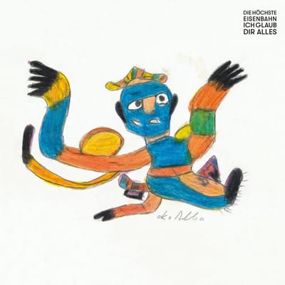 Die Höchste Eisenbahn - Ich Glaub Dir Alles (LP)