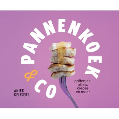 Pannenkoek & Co - Aniek Keijsers