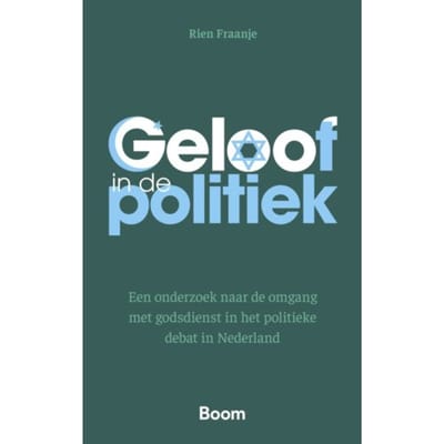 Geloof In De Politiek - Rien Fraanje
