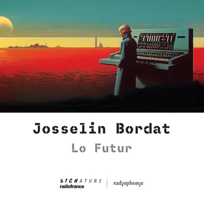 Josselin Bordat - Josselin Bordat: Lo Futur (CD)