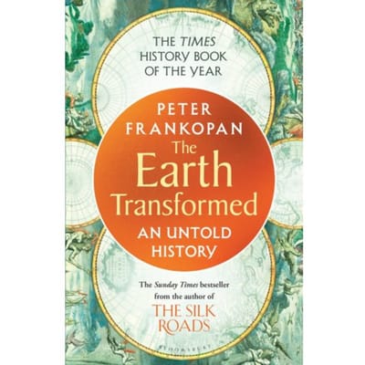 The Earth Transformed - Professor Peter Frankopan