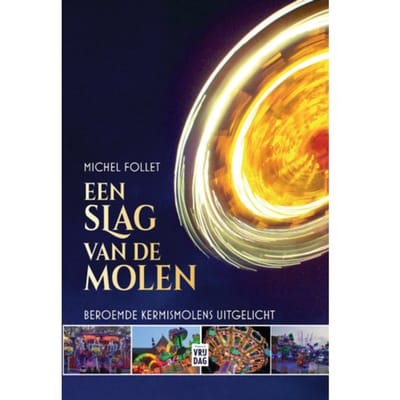 Een Slag Van De Molen - Michel Follet