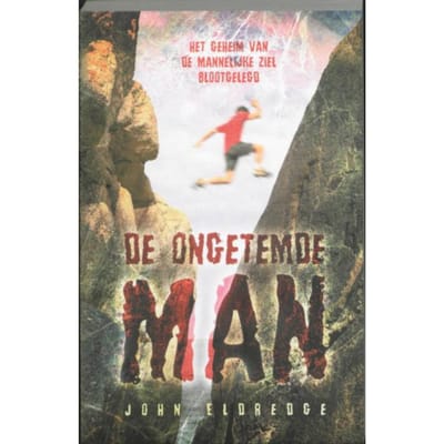 De Ongetemde Man - J. Eldredge