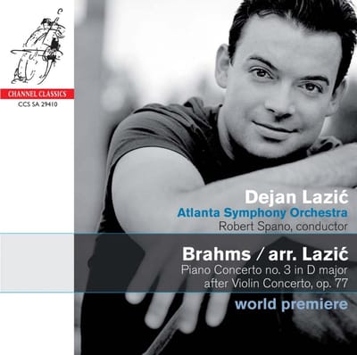 Dejan Lazić, Atlanta Symphony Orchestra, Robert Spano - Brahms: Piano Concerto No.3 (Arr. Lazic) (SACD)