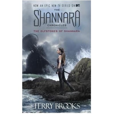 The Elfstones Of Shannara (The Shannara Chronicles) (Tv Tie-In Edition) - Terry Brooks