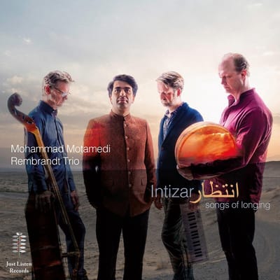 Mohammad Motamedi & The Rembrandt Trio - Intizar - Songs Of Longing (CD)