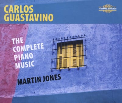 Martin Jones - Guastavino: The Complete Piano Music (3 CD)