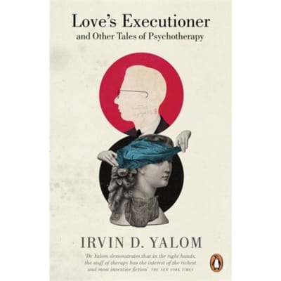 Love's Executioner - Irvin D. Yalom