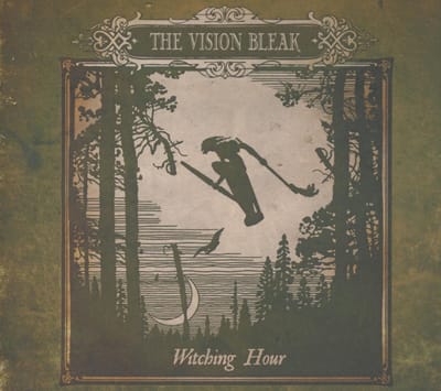 Witching Hour - Vision Bleak