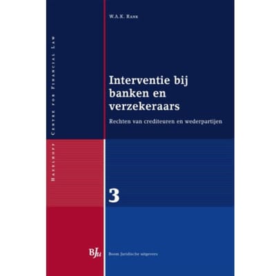 Interventie Bij Banken En Verzekeraars - Hazelhoff Centre For Financial Law - W.A.K. Rank