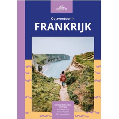 Op Avontuur In Frankrijk - Op Avontuur In - Kleine Globetrotter