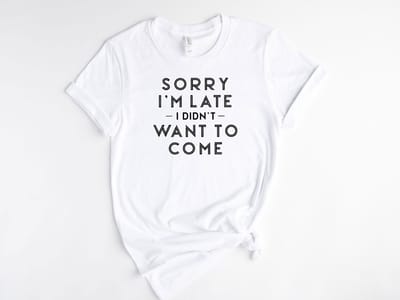 Lykke Sorry I'm Late T-shirt | Unisex T-shirt | Heren – Dames | Wit Katoen | Maat XL