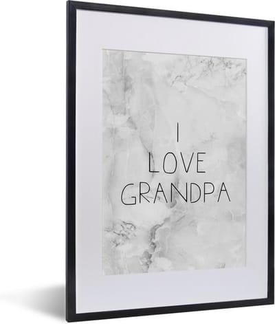 Fotolijst incl. Poster - I love grandpa - Quotes - Spreuken - Vaderdag - 30x40 cm - Posterlijst