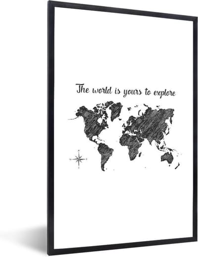 Poster in lijst - Fotolijst 80x120 cm - Posters - Wereldkaart - Quotes - Zwart - Wit - Posterlijst zwart - Decoratie - Wanddecoratie woonkamer - Muurdecoratie slaapkamer