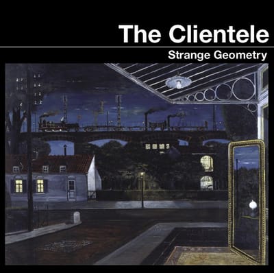 The Clientele - Strange Geometry (LP)