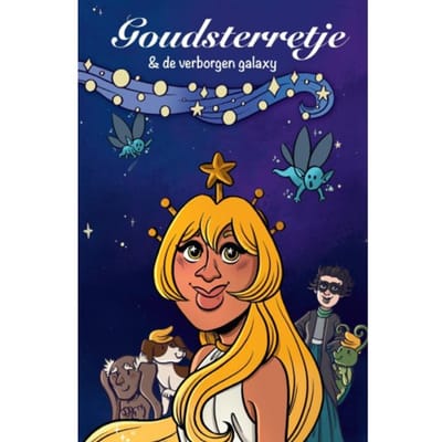 Goudsterretje En De Verborgen Galaxy - Miranda Huisman