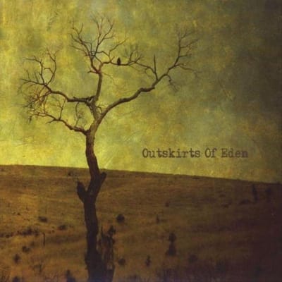 Outskirts Of Eden