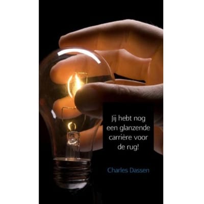 Jij Hebt Nog Een Glanzende Carrière Voor De Rug! - Charles Dassen