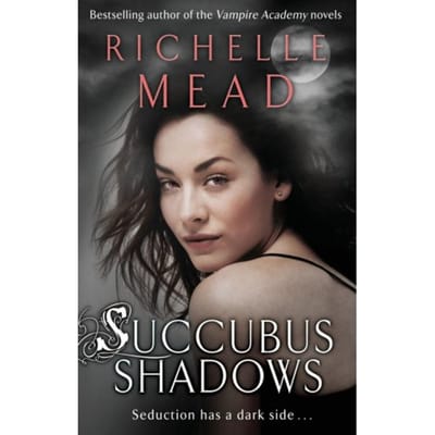 Succubus Shadows - Richelle Mead