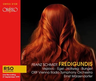 ORF Vienna Radio Symphony Orchestra, Ernst Märzendorfer - Franz Schmidt: Fredigundis (2 CD)