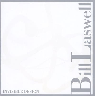 Invisible Design - Bill Laswell -ft. Coil-