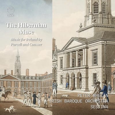 Irish Baroque Orchestra, Peter Whelan & Sestina - The Hibernian Muse. Music For Ireland By Purcell And Cousser (CD)