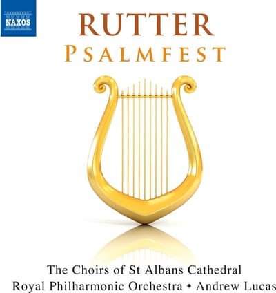 The Choirs Of St Albans Cathedral, Royal Philharmonic Orchestra, Andrew Lucas - Rutter: Psalmfest (CD)