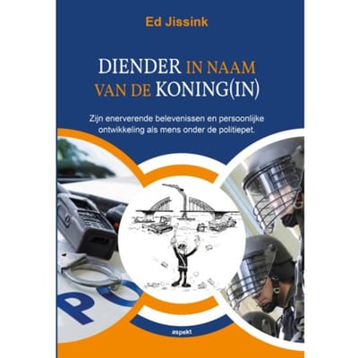 Diender In Naam Van De Koning(In) - Ed Jissink