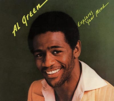 Explores Your Mind - Al Green - Othello Anderson Quin