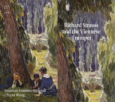 Jonathan Freeman Attwood, Chiyan Wong - Richard Strauss And The Viennese Trumpet (CD)
