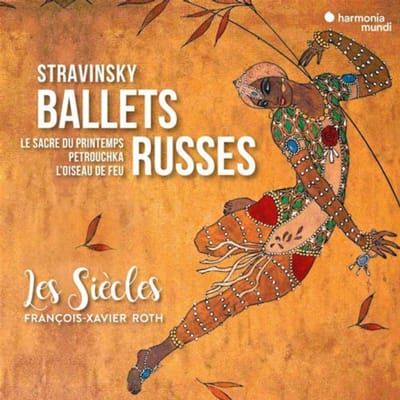 Les Siecles François-Xavier Roth - Stravinsky Ballets Russes (2 CD)