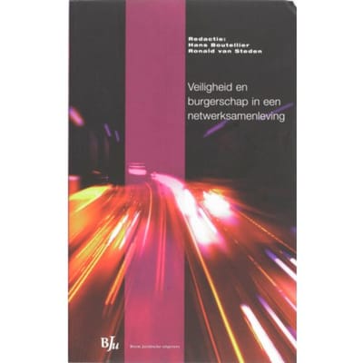 Veiligheid En Burgerschap In Een Netwerksamenleving - Veiligheidsstudies