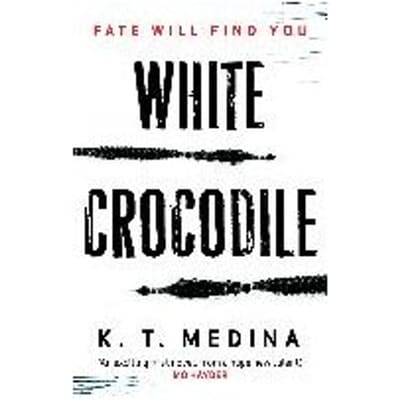 White Crocodile - K. T. Medina