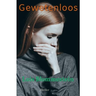Gewetenloos - Lois Blommestein