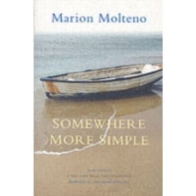 Somewhere More Simple - Molteno, Marion